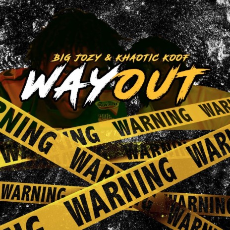 Way out ft. Khaotic Koof | Boomplay Music