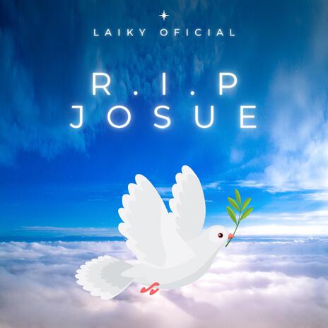 R.I.P JOSUE ft. King's son | Boomplay Music