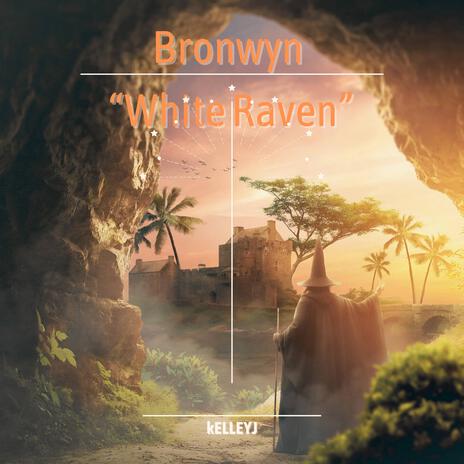 Bronwyn White Raven | Boomplay Music