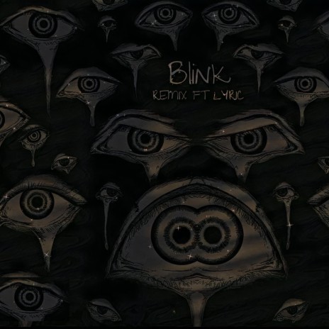 Blink ft. lyric | Boomplay Music