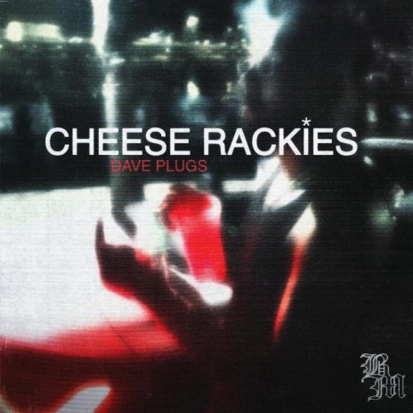 cheese rackies | Boomplay Music