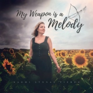 My Weapon Is a Melody