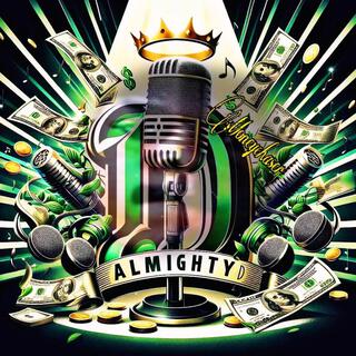 Almighty D (Dont got time)