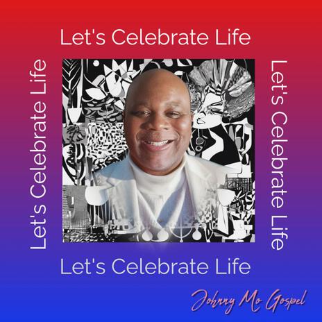 LET'S CELEBRATE LIFE (Special Version INSTRUMENTAL)