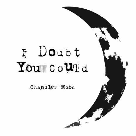 I Doubt You Could | Boomplay Music