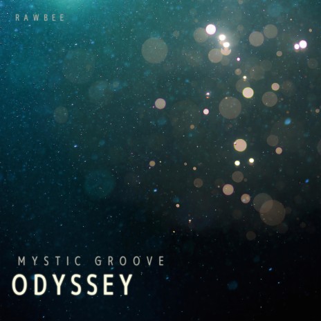 Mystic Groove Odyssey | Boomplay Music