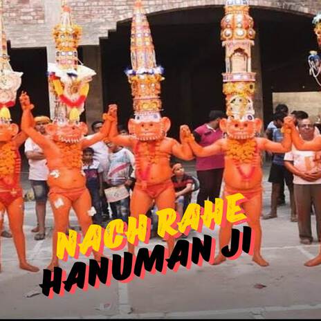 Nach Rahe Hanuman Ji | Boomplay Music