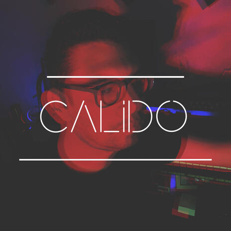 Calido | Boomplay Music