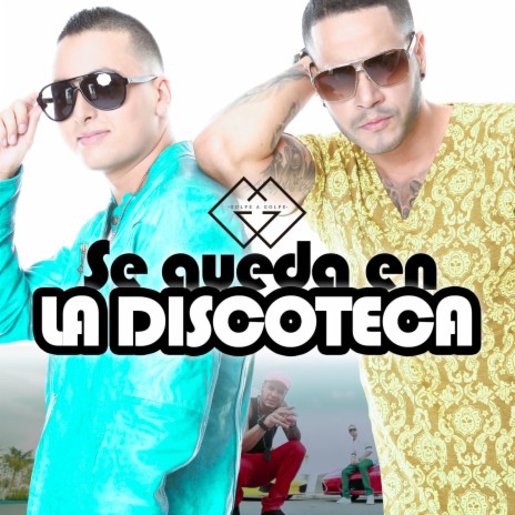 Se Queda En La Discoteca | Boomplay Music