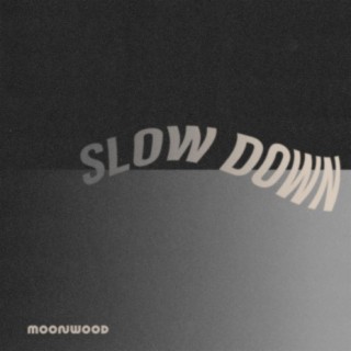 Slow Down (Edit)