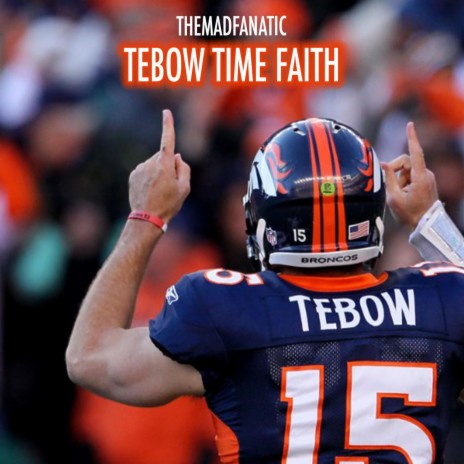 Tebow Time Faith
