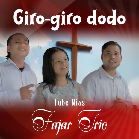 Giro-giro dodo ft. Fajar Trio | Boomplay Music