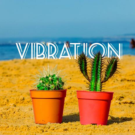 Vibration | Boomplay Music