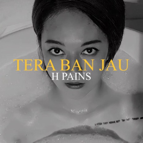 Tera ban jau ft. Yaki | Boomplay Music