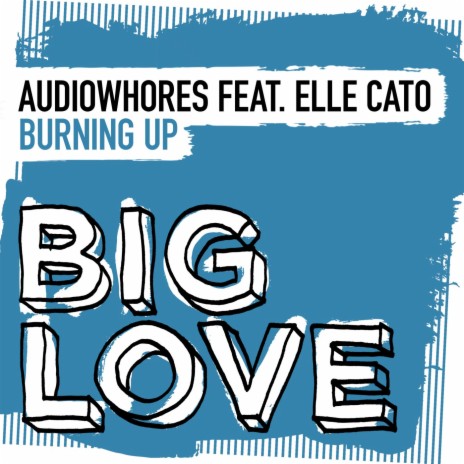 Burning Up ft. Elle Cato | Boomplay Music