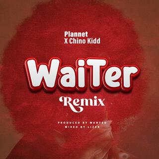 Waiter Remix