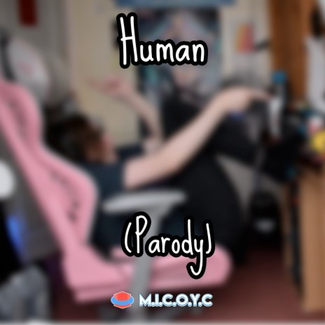 Human (Parody) | Boomplay Music