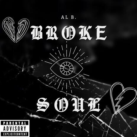 Broke Soul | Boomplay Music