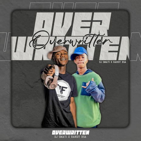 Overwritten ft. DJy Smati | Boomplay Music