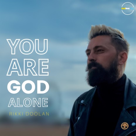 You Are God Alone | Boomplay Music