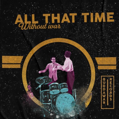 All that time (Without war) | Boomplay Music