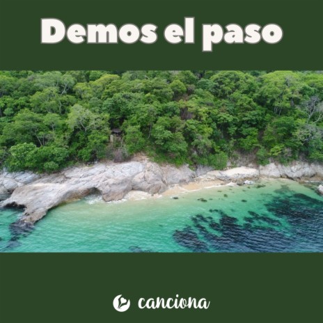 Demos el paso | Boomplay Music