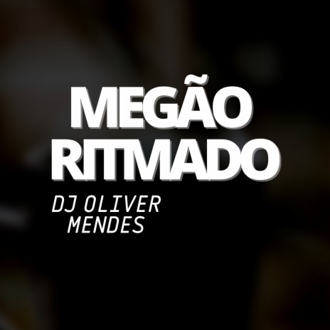 Megão Ritmado | Boomplay Music