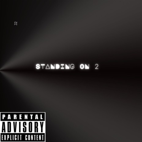 Standing On 2 | Boomplay Music