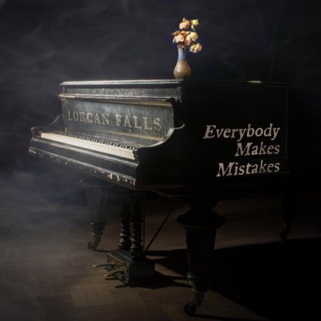 Everybody Makes Mistakes | Boomplay Music