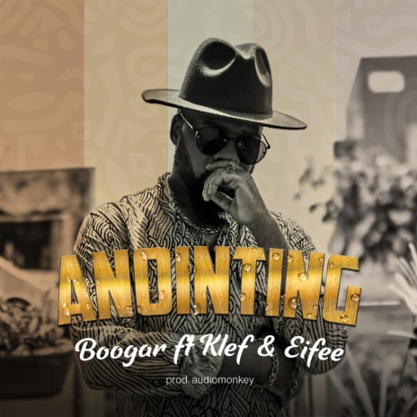 Anointing ft. Klef & Eifee | Boomplay Music