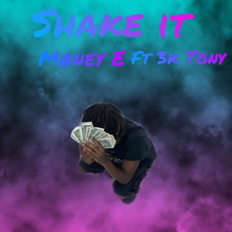 Shake it ft. 3k Tony