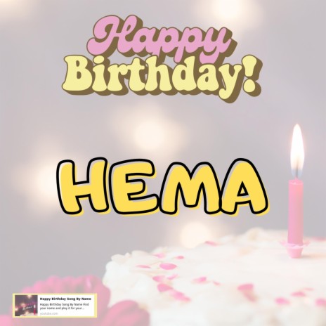 Happy Birthday HEMA Song | Boomplay Music