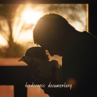 Tenderness Documentary