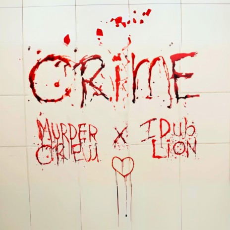 Crime ft. IDub Lion | Boomplay Music