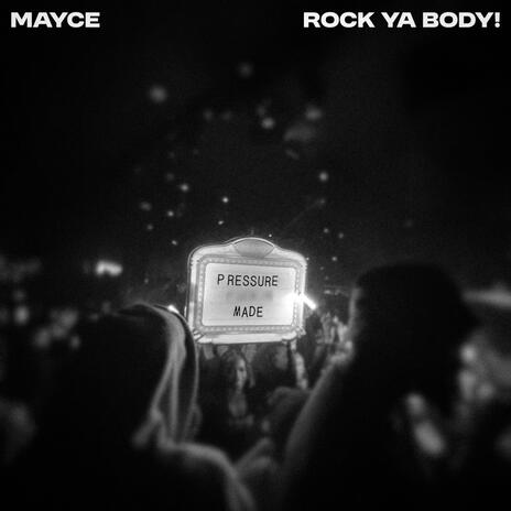 Rock Ya Body! | Boomplay Music