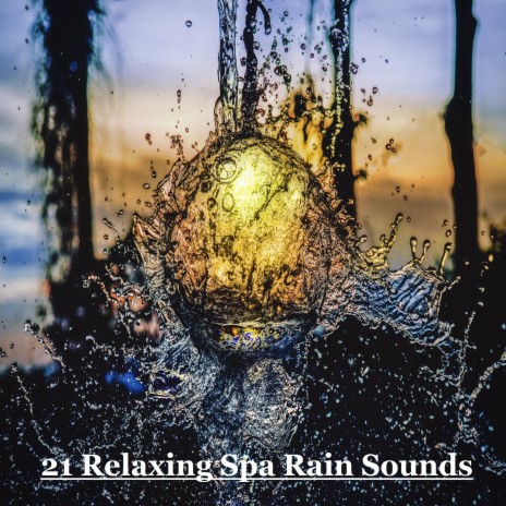 Rain Sounds - Spa | Boomplay Music