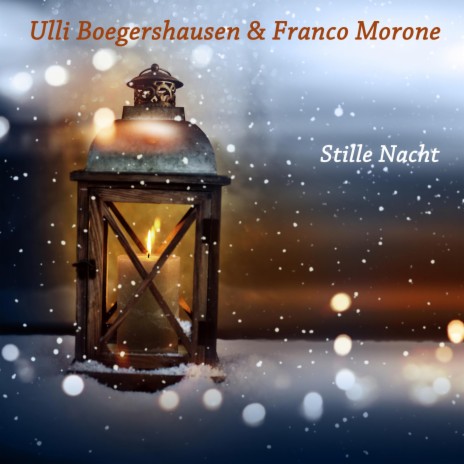 Silent Night / Stille Nacht ft. Franco Morone | Boomplay Music