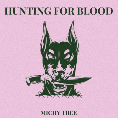 Hunting For Blood | Boomplay Music