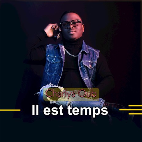 Il est temps | Boomplay Music