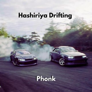 Hashiriya Drifting Phonk