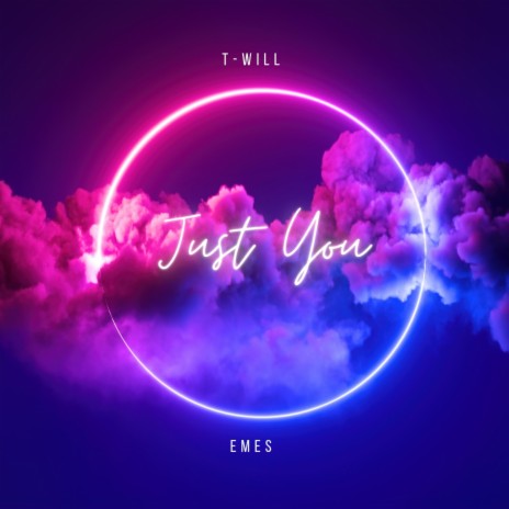 Just You ft. Emes | Boomplay Music