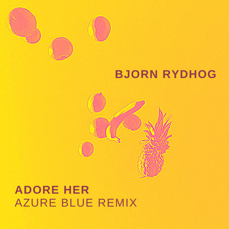 Adore Her (Azure Blue Remix) ft. Azure Blue | Boomplay Music