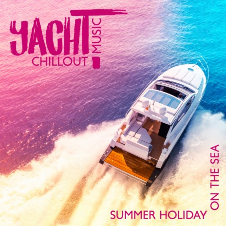 Yacht chillout music