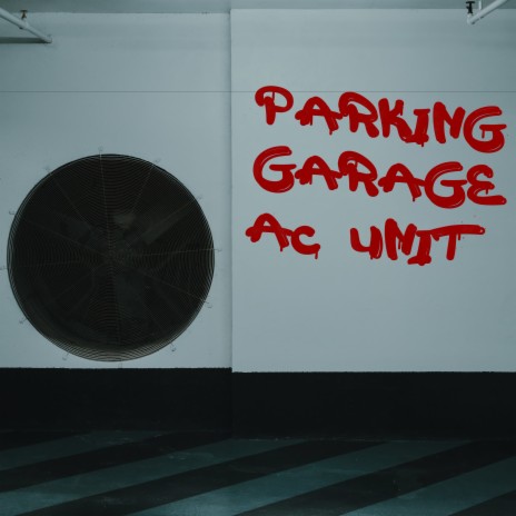 Parking Garage AC Unit (Loopable Version) | Boomplay Music