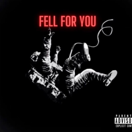 Fell For You ft. The Kid Sterling | Boomplay Music