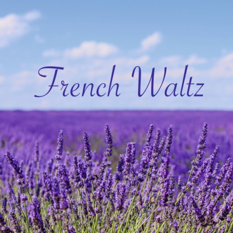 French Waltz | Boomplay Music