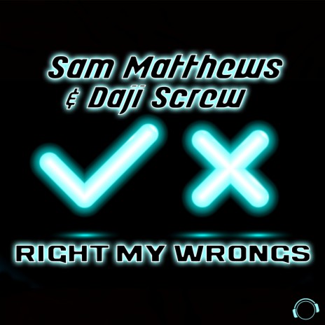 Right My Wrongs ft. Daji Screw | Boomplay Music