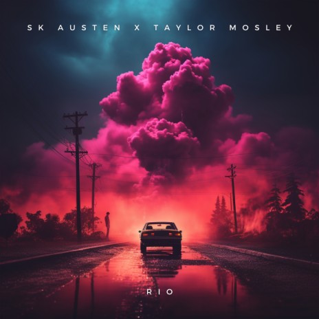 Rio ft. Taylor Mosley | Boomplay Music