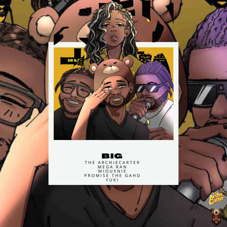 BIG ft. Mega Ran, Promise the Gahd, Miouxnie & 音楽 | Boomplay Music