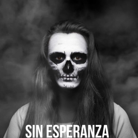 Sin Esperanza | Boomplay Music